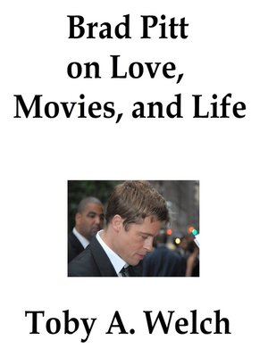 cover image of Brad Pitt on Love, Movies, and Life